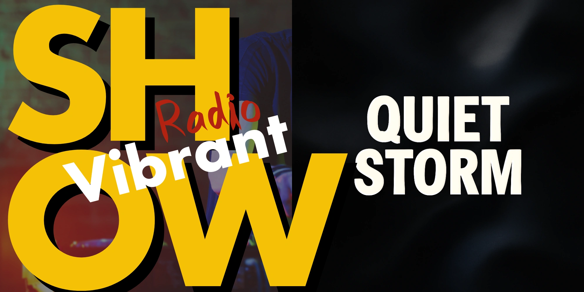 The Quiet Storm Show – vibrantradio
